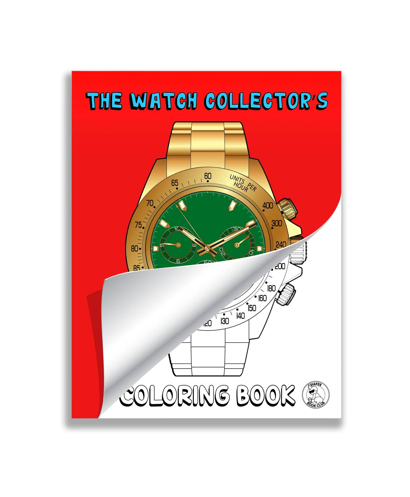 The Watch Collector's Coloring Book