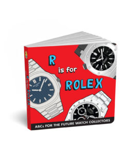 R is for Rolex - ABCs for the Future Watch Collectors